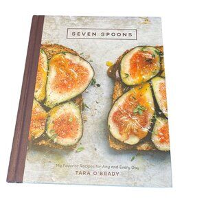 COOKBOOK Seven Spoons by Tara O'Brady Hardcover In New Condition 285 Pages
